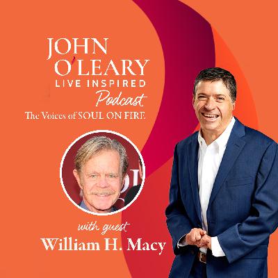 The Voices of SOUL ON FIRE: William H. Macy (ep. 818)