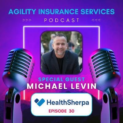 Episode 30: HealthSherpa & ICHRA with Michael Levin