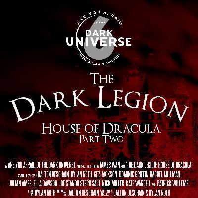 The Dark Legion: House of Dracula, Part Two