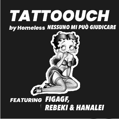 Tattoouch | Nessuno mi può giudicare