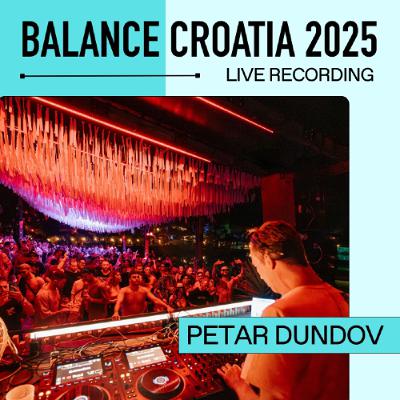 Live From Balance Croatia 2025: Petar Dundov
