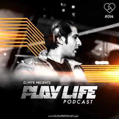 #014 Play Life with DJ NYK & Dirty Code