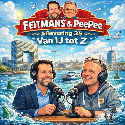Feitmans & PeePee -aflevering 35: ”Van IJ tot Z” Feitmans & PeePee -aflevering 35: ”Van IJ tot Z”