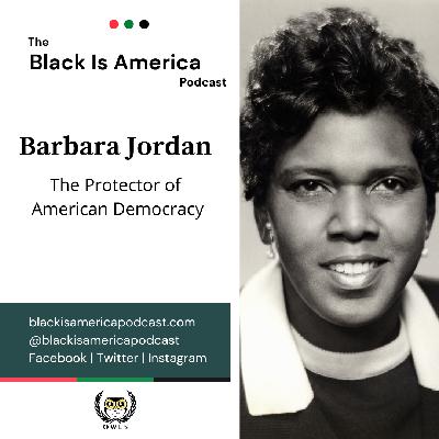 Barbara Jordan: The Protector of American Democracy