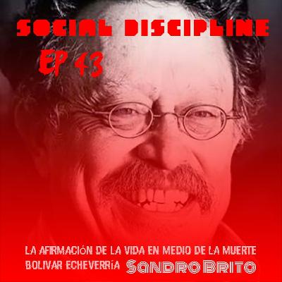 SD 43 Sandro Brito La afirmación de la vida en medio de la muerte Bolivar Echeverría