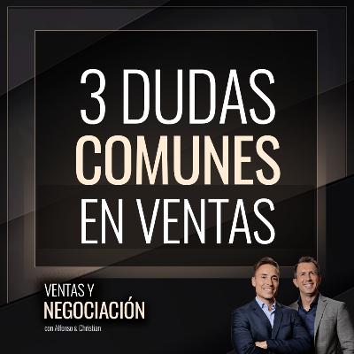 3 Dudas Comunes en Ventas
