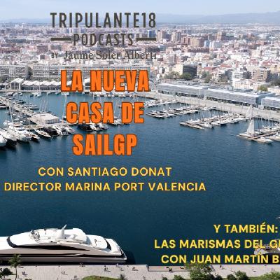#264 Tripulante18 | 'La nueva casa de SailGP'