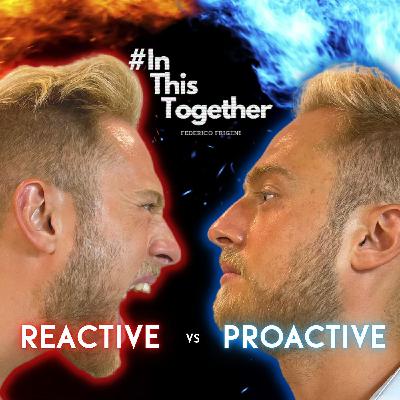 How to be LESS REACTIVE and MORE PROACTIVE in 3 EASY steps! #8