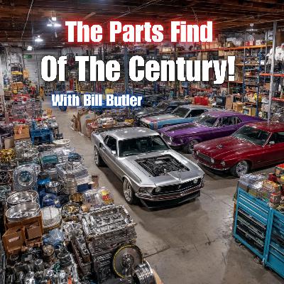 The Largest Ford Parts Stash Ever Uncovered with Bill Butler