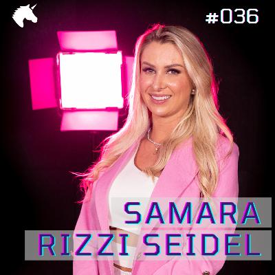 Samara Rizzi Seidel - SBNB | Simple But Not Basic | - #036