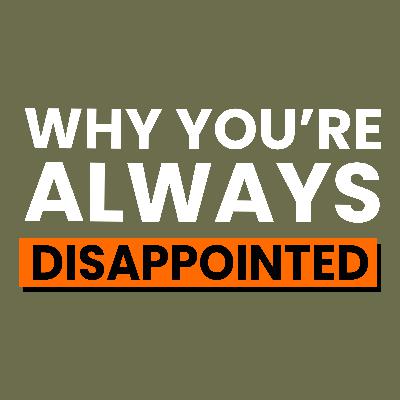 Why Expectations Make You Miserable (And What Actually Creates Meaning)