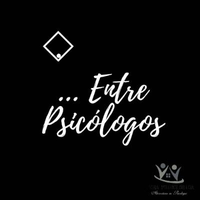 ... Entre Psicólogos. "En este encierro me he dado cuenta de..."