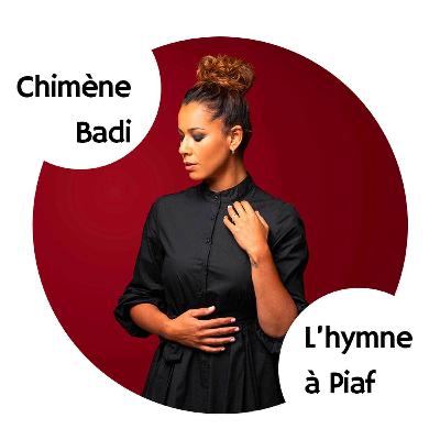 Chimène Badi : L'hymne à Piaf