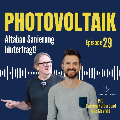 Altbau Sanierung hinterfragt vom Energiesparkommissar