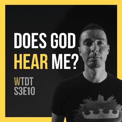 Does God Hear Me?