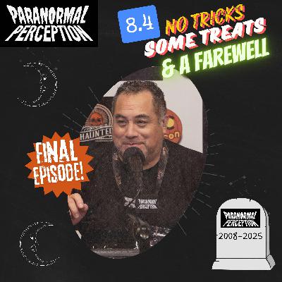8.4 - No Tricks Some Treats and A Farewell