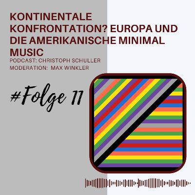 Kontinentale Konfrontation? Europa und die Amerikanische Minimal Music