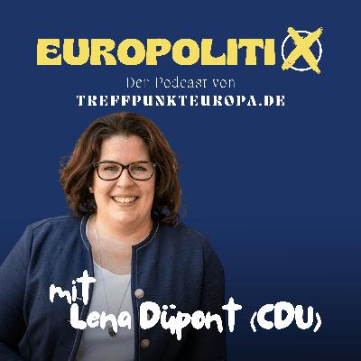 Lena Düpont, für welche Politik steht die CDU/CSU in Europa?