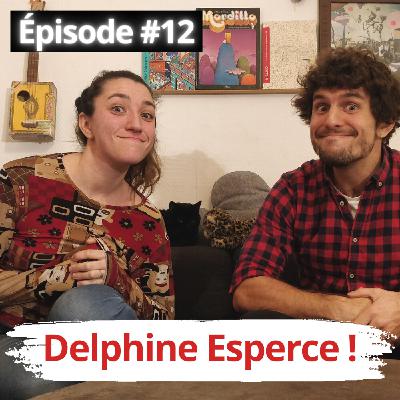 Delphine Esperce ! - LCDC #12
