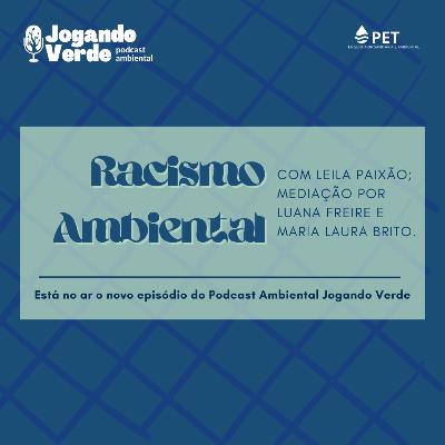 T3 EP #2 - Racismo Ambiental T3 EP #2 - Racismo Ambiental