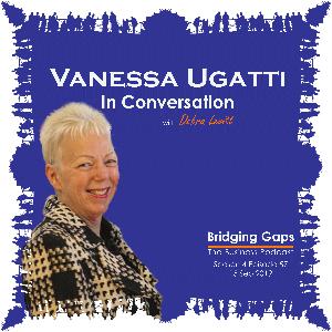 S4E57: Vanessa Ugatti: In Conversation