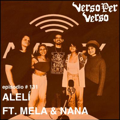VxV 131: Alelí ft. Melany Mora y Nana | Producción Femenina