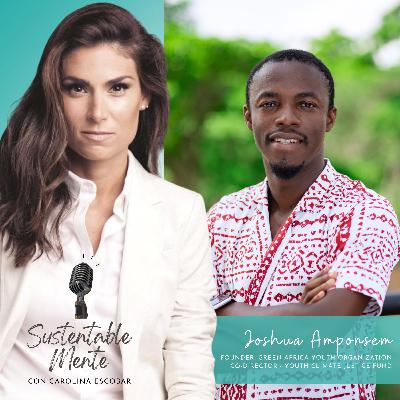 Joshua Amponsem - Empoderamiento de los más vulnerables para un impacto real