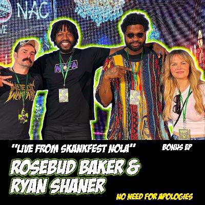 ROSEBUD BAKER & RYAN SHANER | NNFA LIVE! at Skankfest New Orleans 2025 | NNFA PODCAST BONUS ROSEBUD BAKER & RYAN SHANER | NNFA LIVE! at Skankfest New Orleans 2025 | NNFA PODCAST BONUS