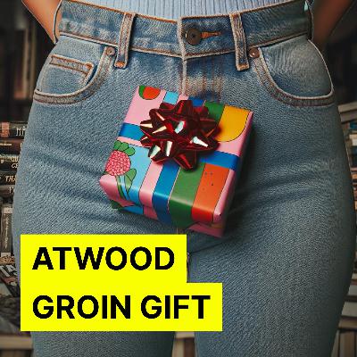 «Atwood Groin Gift» - På tross av vær og vind