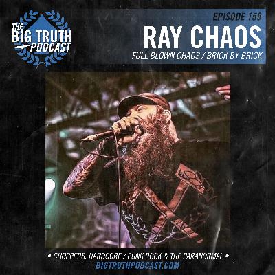 #159 - Ray Chaos: Full Blown Chaos / Brick By Brick