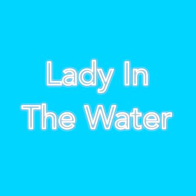 Lady in the Water