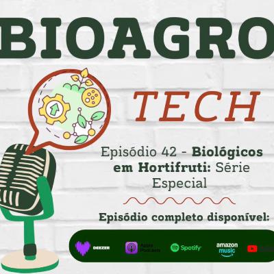 Episódio 42 - Manejo de Hortifruti com Biológicos (Série Especial) Episódio 42 - Manejo de Hortifruti com Biológicos (Série Especial)