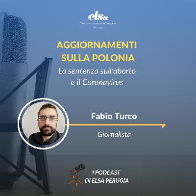 Aggiornamenti sulla Polonia: la sentenza sull'aborto e il Coronavirus (con F.Turco)