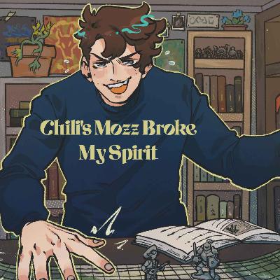 31 | Bold Takes and Bad Tempers | Chili's Mozz Broke My SpiritChili's Mozz Broke My Spirit