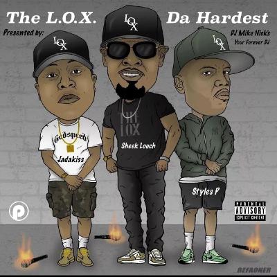 The L.O.X. ... Da Hardest