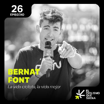 La vida ciclista, la vida mejor, con Bernat Font de GCN - Episodio 26