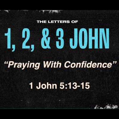 Praying With Confidence