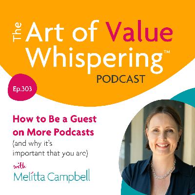How to Be a Guest  on More Podcasts  (and why it's important  that you are)