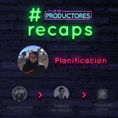 Recap Planificación Recap Planificación