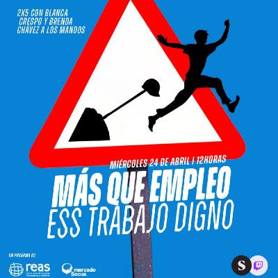 T4E26 Me cambio: Más que empleo, ESS trabajo digno