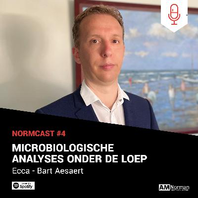 Normcast IV - Ecca - Bart Aesaert - Microbiologische analyses onder de loep Normcast IV - Ecca - Bart Aesaert - Microbiologische analyses onder de loep