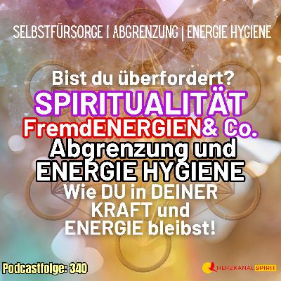 Wenn Spiritualität überfordert – Wie du dich schützt, ohne dich zu verschließen