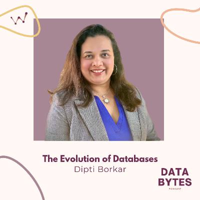 The Evolution of Databases with Dipti Borkar