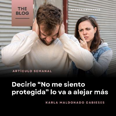 Decirle no me siento amad va a alejarlo aun mas ' 265