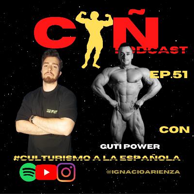 ''NO TE VAS A HACER PRO'' con GUTI POWER | CULTURISMO a la ESPAÑOLA | EP.51 ''NO TE VAS A HACER PRO'' con GUTI POWER | CULTURISMO a la ESPAÑOLA | EP.51