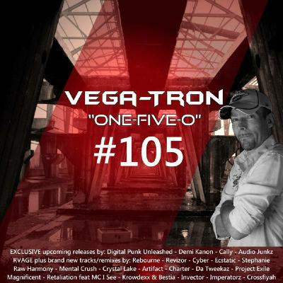 Alex Vega - Vega-Tron "One-Five-O" Episode 105