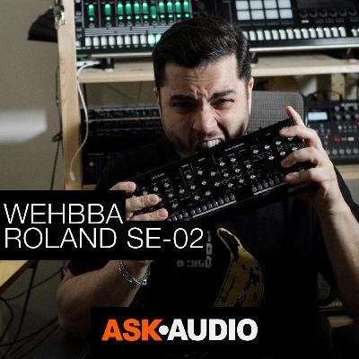 Synth Stories 18 - Wehbba & Roland SE-02 Synth Stories 18 - Wehbba & Roland SE-02