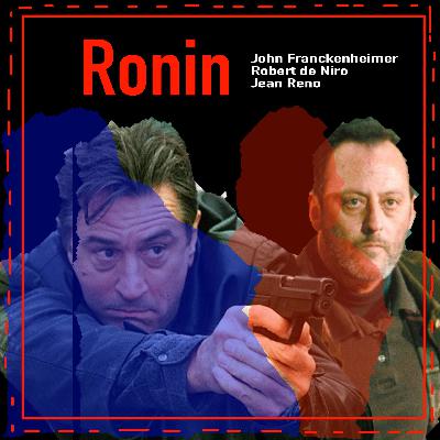 Ronin- John Franckenheimer
