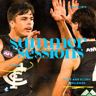 Summer Sessions - S3E7 with Ollie and Elijah Hollands Summer Sessions - S3E7 with Ollie and Elijah Hollands
