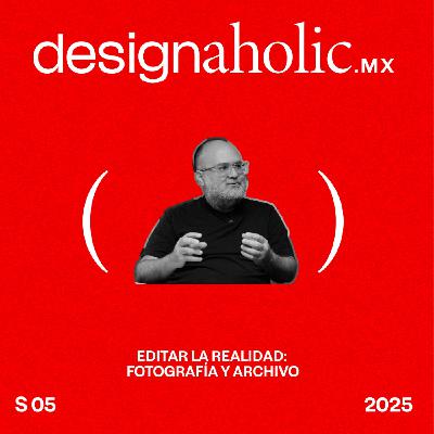 Editar la realidad: fotografía y archivo – designaholic 230 – Alejandro Cartagena